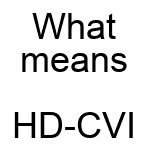 What means HD-CVI?